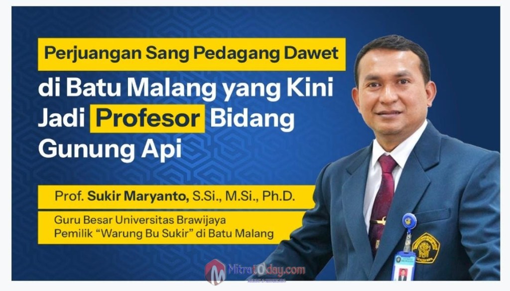 Prof Sukir Maryanto: Pedagang Dawet di Kota Batu yang Kini Jadi Guru Besar Bidang Gunung Api di Universitas Brawijaya Malang